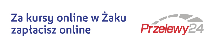 Zapłać online Ucz się w Żaku szybko i wygodnie